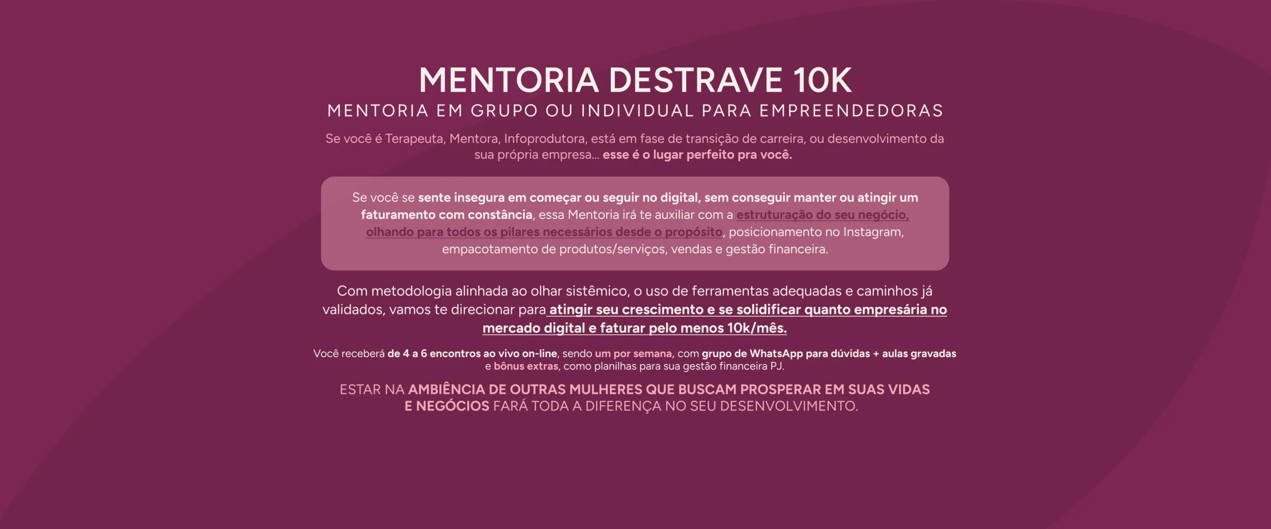 MENTORIA DESTRAVE 10K - MENTORIA EM GRUPO OU INDIVIDUAL PARA EMPREENDEDORAS (1)